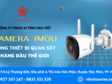 Camera IMOU - Dòng thiết bị quan sát hàng đầu thế giới hiện nay