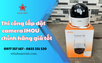 Vi Tính Sao Việt đơn vị chuyên thi công lắp đặt camera IMOU chính hãng giá tốt